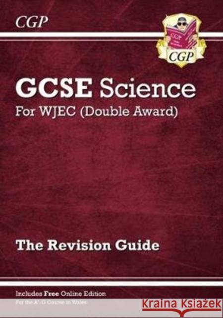 WJEC GCSE Science Double Award - Revision Guide with Online Edition (For exams in 2027) CGP Books 9781789080810 Coordination Group Publications Ltd (CGP) - książka