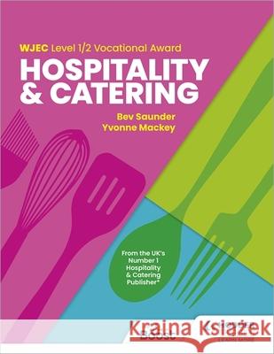 WJEC Level 1/2 Vocational Award in Hospitality and Catering Yvonne Mackey 9781398361256 Hodder Education - książka