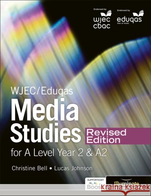 WJEC/Eduqas Media Studies For A Level Year 2 Student Book – Revised Edition  9781913963293 Illuminate Publishing - książka