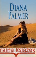 Władca pustyni Diana Palmer, Weronika Żółtowska 9788327676627 HarperCollins - książka