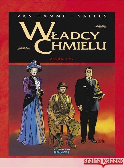 Władcy Chmielu T.3 Adrien 1917 Van Hamme Jean 9788365803528  - książka