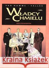 Władcy Chmielu T.8 Ród Steenfortów Jean Van Hamme 9788366603097 Ongrys - książka
