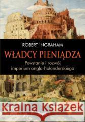 Władcy pieniądza Robert Ingraham 9788397577138 Wektory - książka