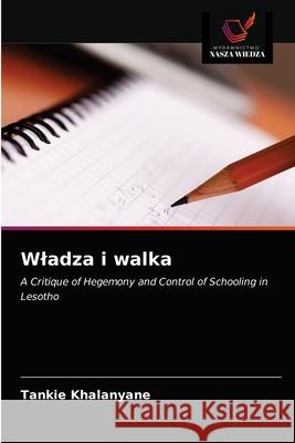 Wladza i walka Tankie Khalanyane 9786202769488 Wydawnictwo Nasza Wiedza - książka