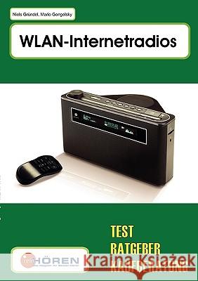 WLAN-Internetradio: Test, Ratgeber, Kaufberatung Gründel, Niels 9783837012460 Books on Demand - książka