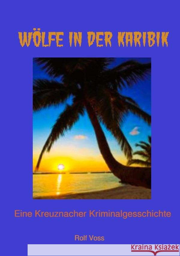 Wölfe in der Karibik Voß, Rolf 9783565122301 epubli - książka
