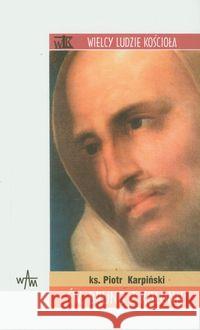 WLK. Święty Bruno z Kolonii Karpiński Piotr 9788377670408 WAM - książka