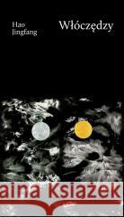 Włóczędzy Hao Jingfang 9788381968812 Państwowy Instytut Wydawniczy - książka