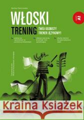 Włoski. Trening A1 Karolina Chomiczewska 9788367576413 Preston Publishing - książka