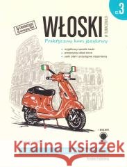 Włoski w tłumaczeniach. Gramatyka cz. 3, wyd. 2 Katarzyna Foremniak 9788366384606 Preston Publishing - książka