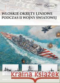 Włoskie okręty liniowe podczas II Wojny Światowej Stille Mark 9788365495488 Napoleon V - książka