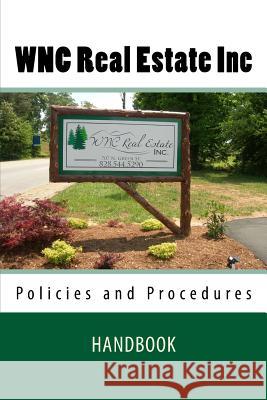 WNC Real Estate Inc. HANDBOOK: Policies and Procedures Truitt Jr, Timothy 9781500255497 Createspace - książka