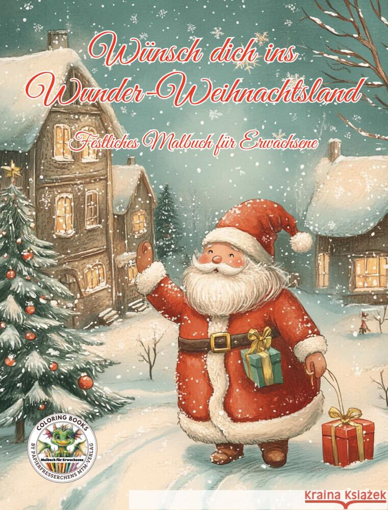 Wünsch dich ins Wunder-Weihnachtsland ... Festliches Malbuch für Erwachsene Holland, Nanja 9783990512876 CAT creativ - książka
