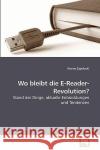 Wo bleibt die E-Reader-Revolution? Szpetecki, Ronny 9783639237085 VDM Verlag