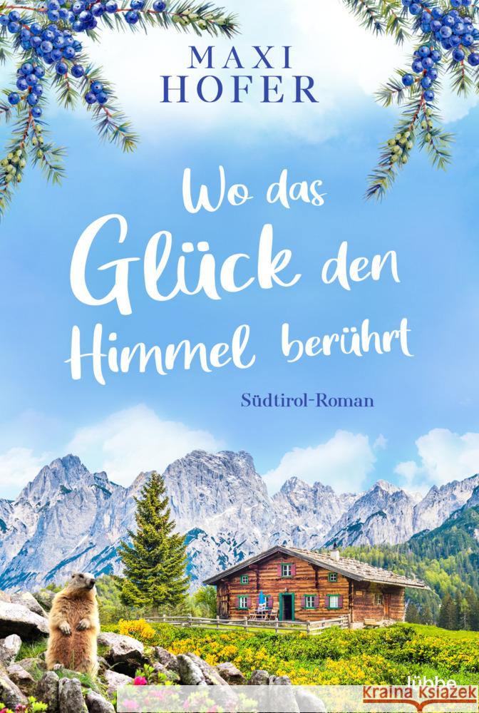 Wo das Glück den Himmel berührt Hofer, Maxi 9783404183708 Bastei Lübbe - książka