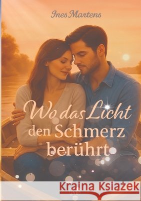 Wo das Licht den Schmerz ber?hrt Ines Martens 9783695119837 Bod - Books on Demand - książka