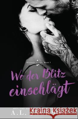 Wo der Blitz einschlagt A L Jackson Tatjana Becijos Literary Queens 9781960730220 A.L. Jackson Books Inc. - książka