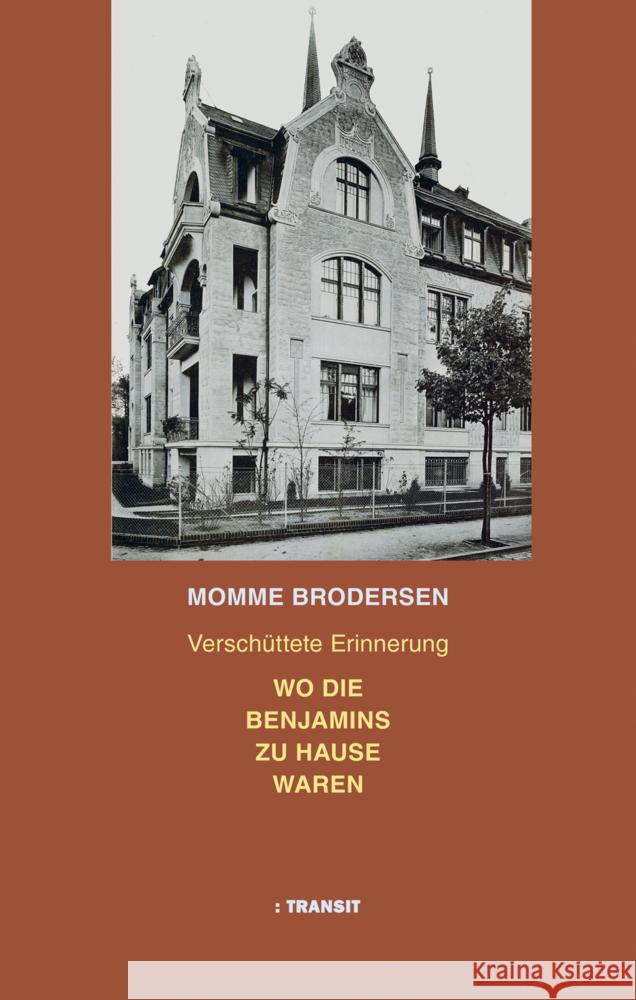 Wo die Benjamins zu Hause waren Brodersen, Momme 9783887474072 Transit Berlin - książka