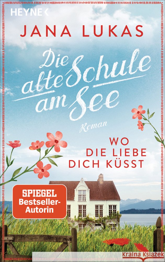 Wo die Liebe dich küsst Lukas, Jana 9783453426399 Heyne - książka