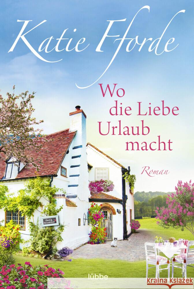 Wo die Liebe Urlaub macht Fforde, Katie 9783404187713 Bastei Lübbe - książka