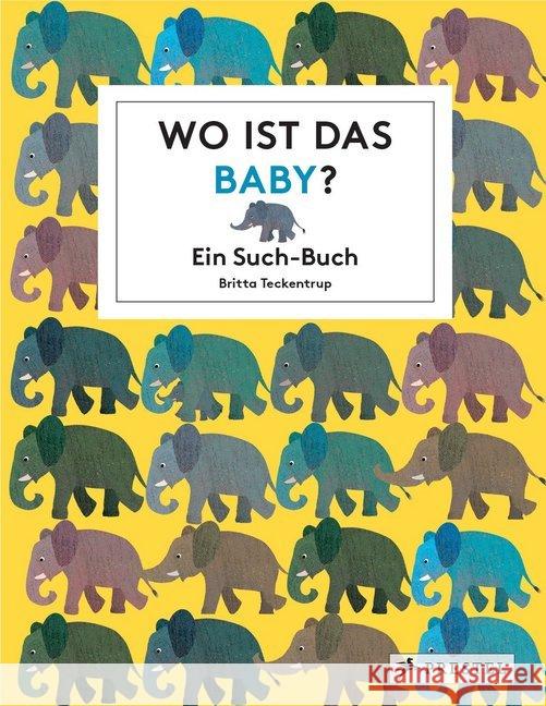 Wo ist das Baby? : Ein Such-Buch Teckentrup, Britta 9783791373164 Prestel - książka