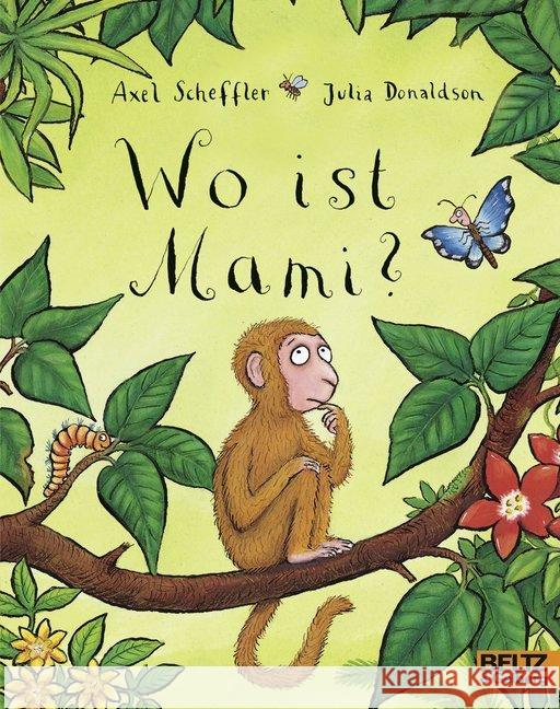 Wo ist Mami? Scheffler, Axel; Donaldson, Julia 9783407761958 Beltz - książka