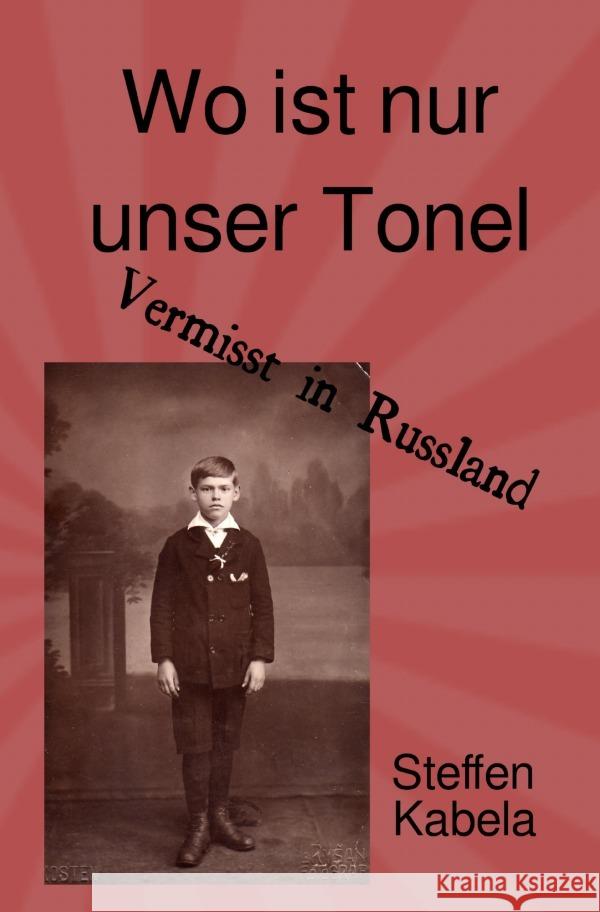 Wo ist nur unser Tonel Kabela, Steffen 9783758419904 epubli - książka