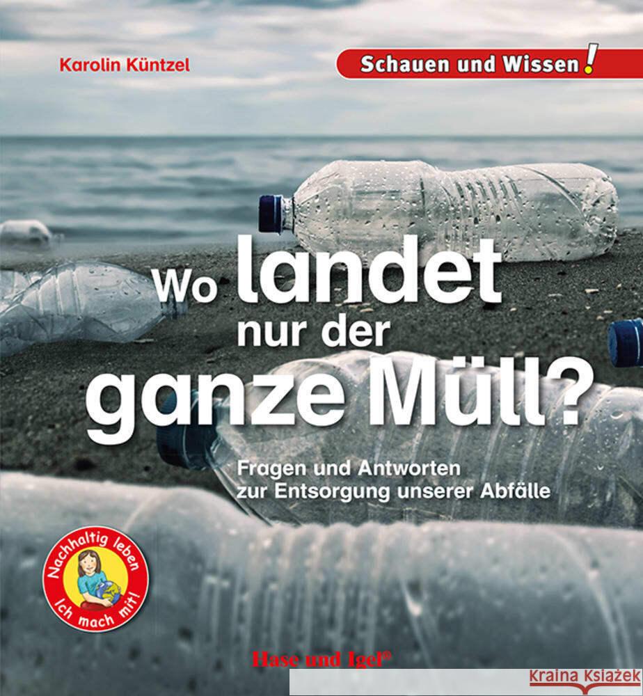 Wo landet nur der ganz Müll? Küntzel, Karolin 9783863164140 Hase und Igel - książka