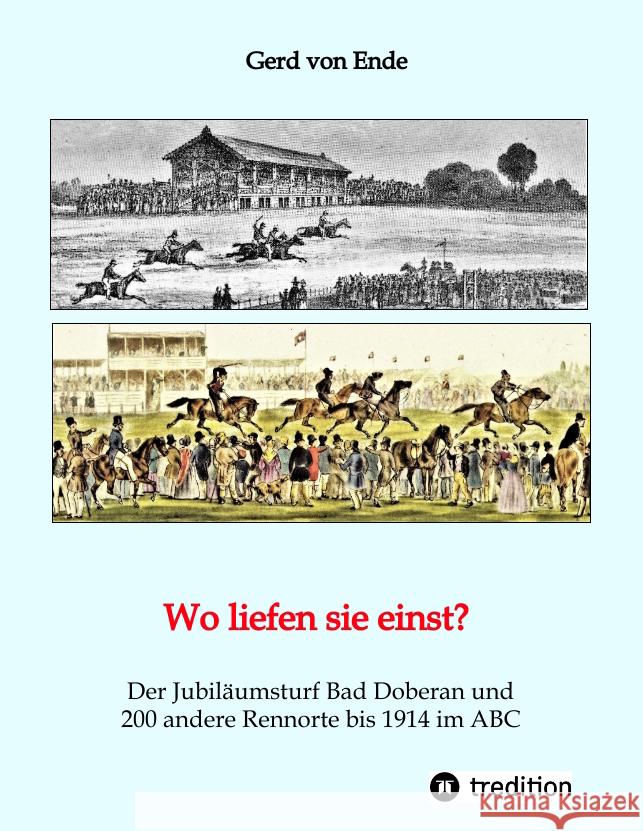 Wo liefen sie einst? Ende, Gerd von 9783347456402 tredition - książka
