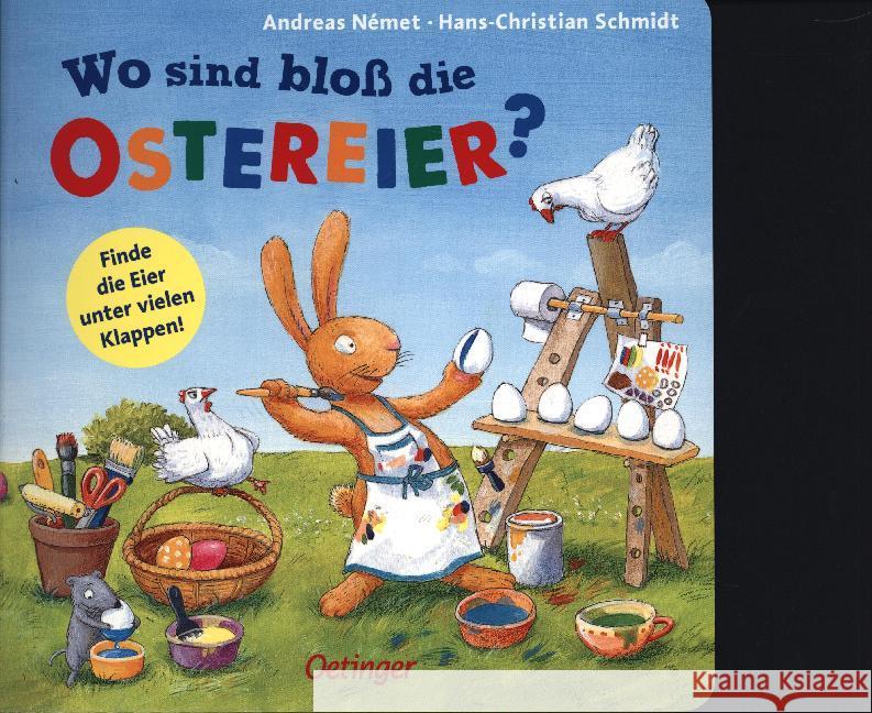 Wo sind bloß die Ostereier? : Finde die Eier unter vielen Klappen! Schmidt, Hans-Christian 9783789114335 Oetinger - książka