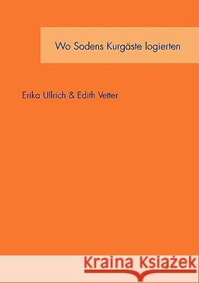 Wo Sodens Kurgäste logierten Ullrich, Erika 9783833422508 Bod - książka