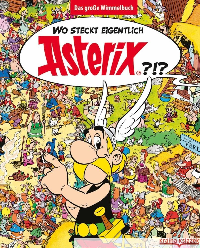 Wo steckt eigentlich Asterix? - Das große Wimmelbuch Uderzo, Albert, Goscinny, René 9783770407262 Egmont Bäng - książka