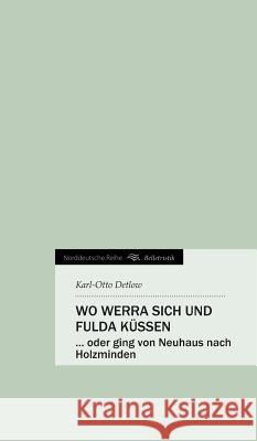 Wo Werra Sich Und Fulda Kussen    9783849571184 Tredition - książka