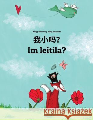 Wo Xiao Ma? Im Leitila?: Chinese [simplified]/Mandarin Chinese-Gothic: Children's Picture Book (Bilingual Edition) Philipp Winterberg Nadja Wichmann Jingyi Chen 9781727097566 Createspace Independent Publishing Platform - książka