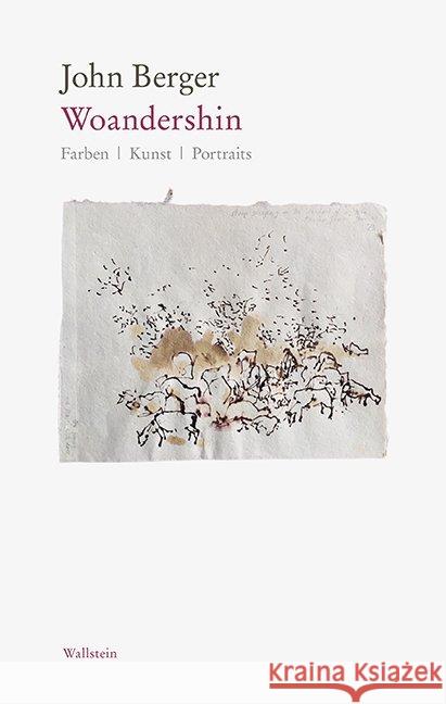 Woandershin : Farben - Kunst - Portraits Berger, John 9783835334373 Wallstein - książka