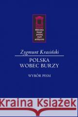 Wobec burzy Zygmunt Krasiński 9788366112414 Ośrodek Myśli Politycznej - książka