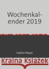 Wochenkalender 2019 Brüggemann, Wiebke 9783746774473 epubli
