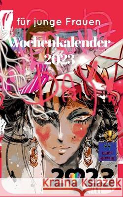 Wochenkalender 2023: für junge Frauen Kurt Heppke 9783756216543 Books on Demand - książka