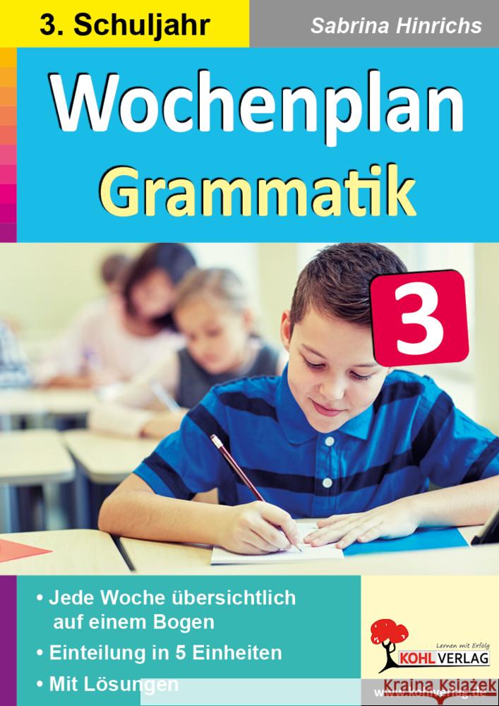 Wochenplan Grammatik / Klasse 3 Hinrichs, Sabrina 9783985580408 KOHL VERLAG Der Verlag mit dem Baum - książka