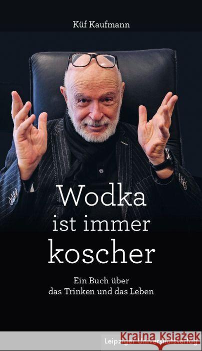 Wodka ist immer koscher Kaufmann, Küf 9783960235927 Leipziger Universitätsverlag - książka