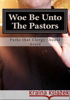 Woe Be Unto The Pastors: A Lesson For Leadership Authority Winbush, Diane M. 9781514150368 Createspace - książka