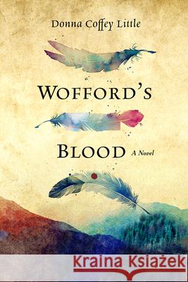 Wofford's Blood Donna Coffey Little 9780881469400 Mercer University Press - książka