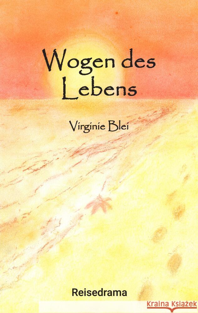 Wogen des Lebens Blei, Virginie 9783384396822 tredition - książka