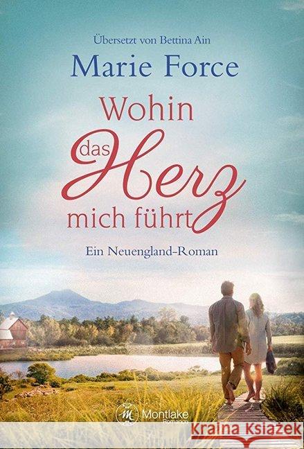 Wohin das Herz mich führt Force, Marie 9782496701142 Montlake Romance - książka