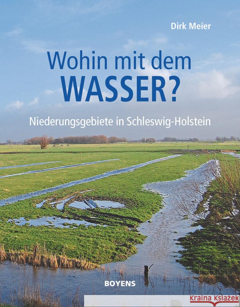 Wohin mit dem Wasser? Meier, Dirk 9783804215788 Boyens Buchverlag - książka