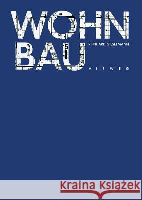 Wohnbau Reinhard Gieselmann 9783528080372 Vieweg+teubner Verlag - książka
