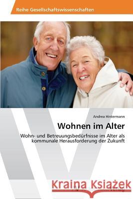 Wohnen Im Alter Hintermann Andrea 9783639473551 AV Akademikerverlag - książka