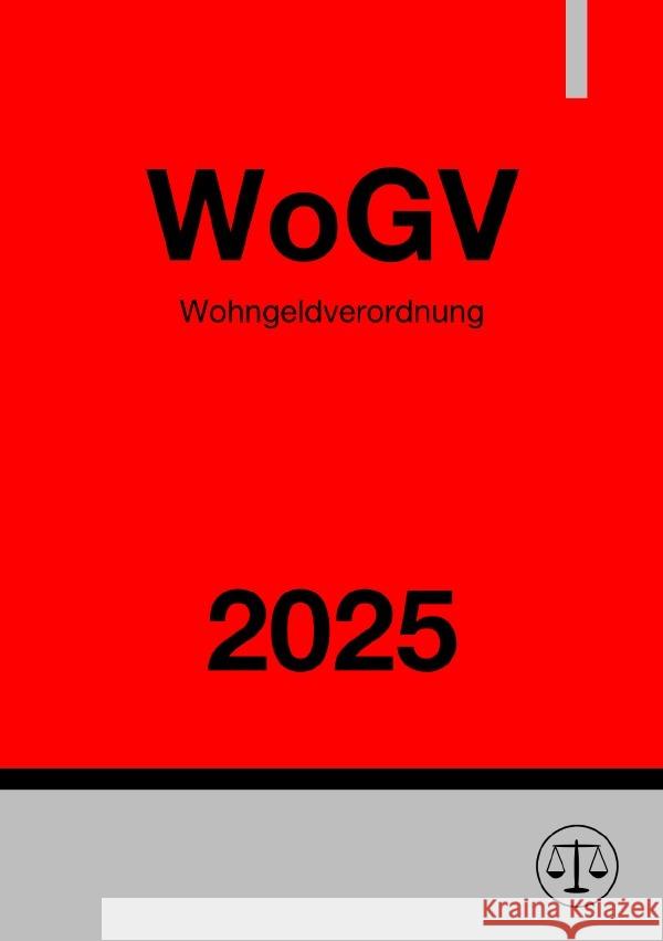 Wohngeldverordnung - WoGV 2025 Studier, Ronny 9783819023484 epubli - książka
