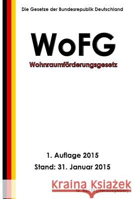 Wohnraumförderungsgesetz - WoFG Recht, G. 9781507802373 Createspace - książka
