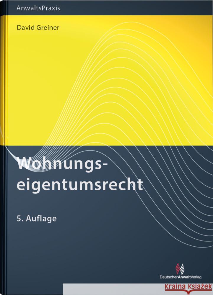 Wohnungseigentumsrecht Greiner, David 9783824016990 Deutscher Anwaltverlag - książka